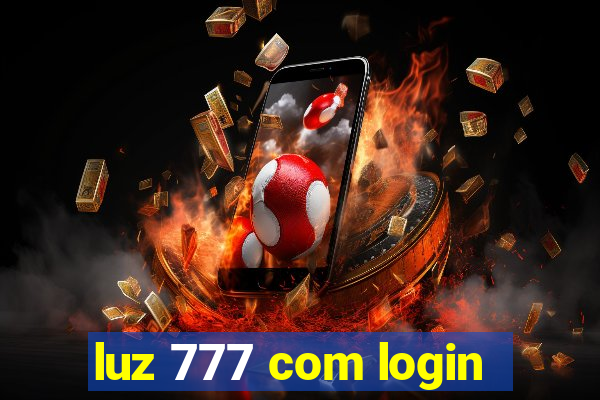 luz 777 com login